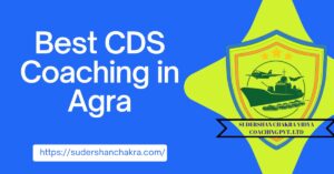Read more about the article Best CDS Coaching in Agra | Prepare For CDS Exam With Experts