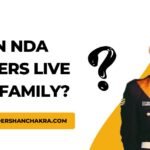 Can NDA Officers Live with Family?