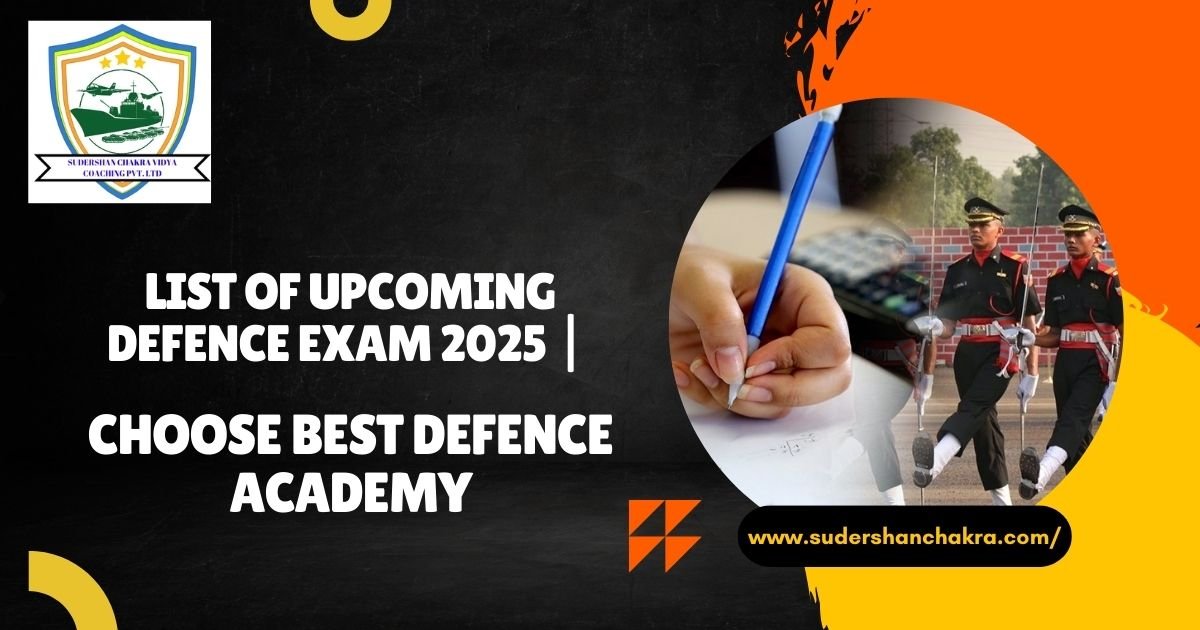 Read more about the article List of Upcoming Defence Exam 2025 | Best Defence Academy