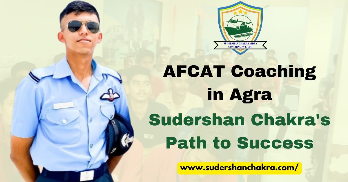 Read more about the article AFCAT Coaching in Agra: Sudershan Chakra’s Path to Success