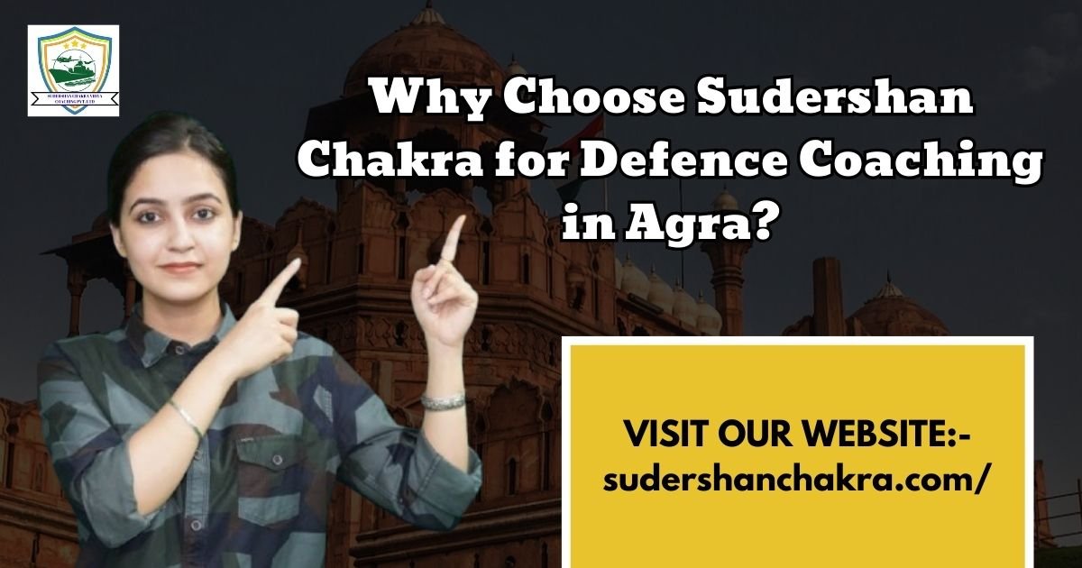 Read more about the article Why Choose Sudershan Chakra For Defence Coaching In Agra?