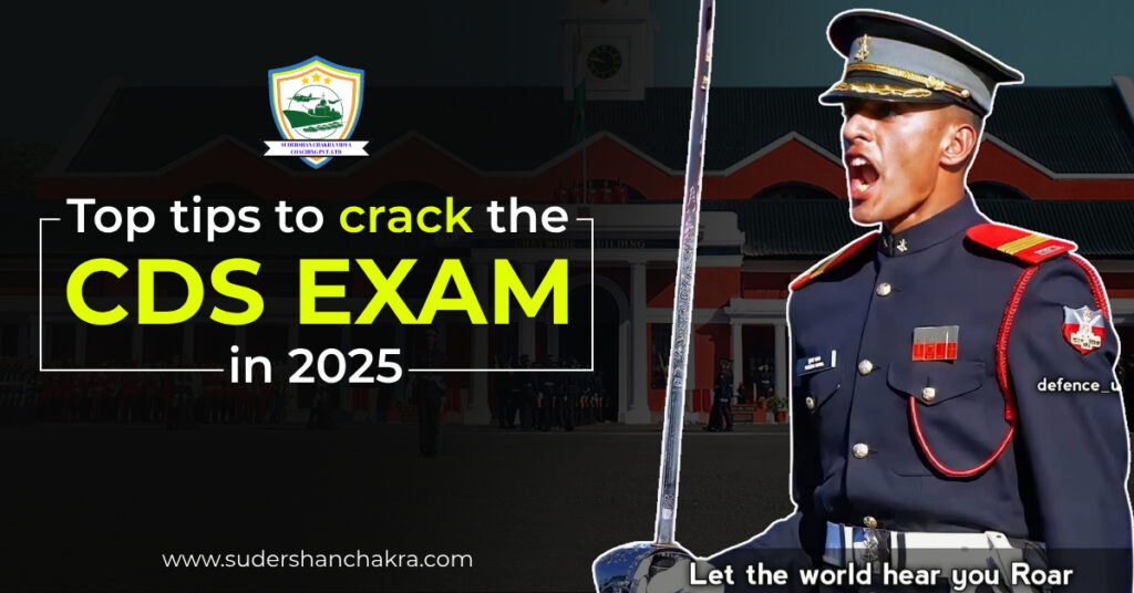 Top Tips to Crack the CDS Exam in 2025 - Best Defence Coaching in Agra ...